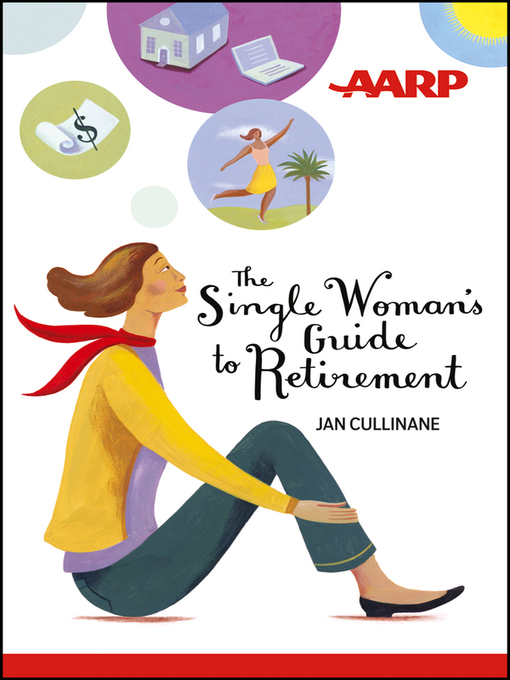 Title details for The Single Woman's Guide to Retirement by Jan Cullinane - Available